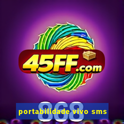 portabilidade vivo sms